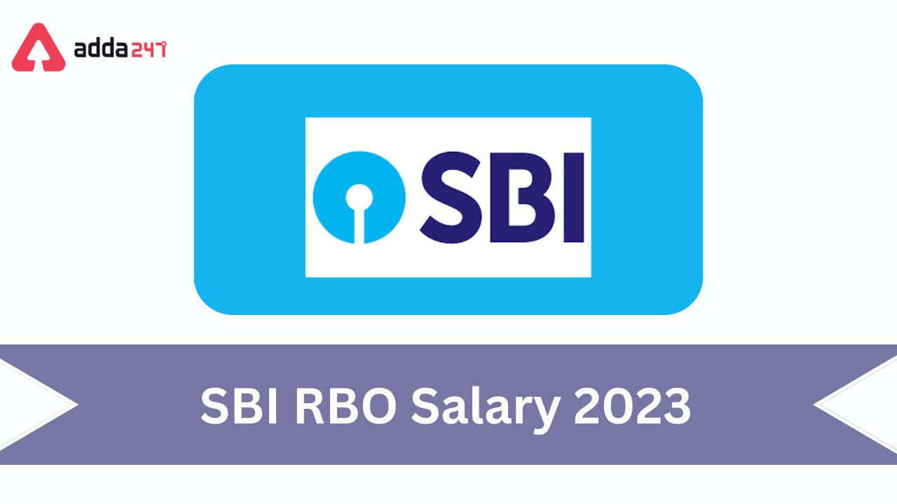 SBI RBO Salary 2023