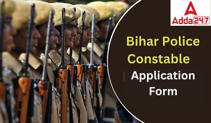 Bihar Police Constable Application Form