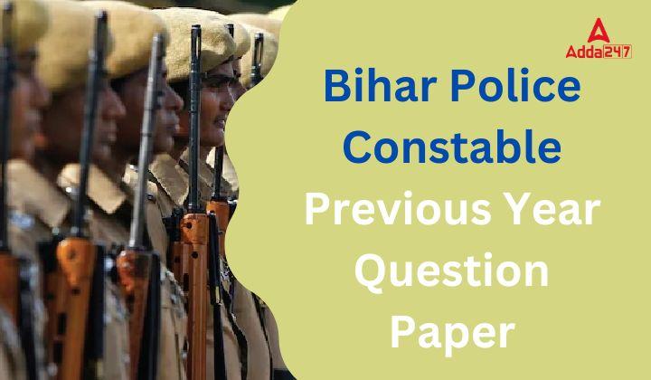 Bihar Police Constable Previous Year Question Paper
