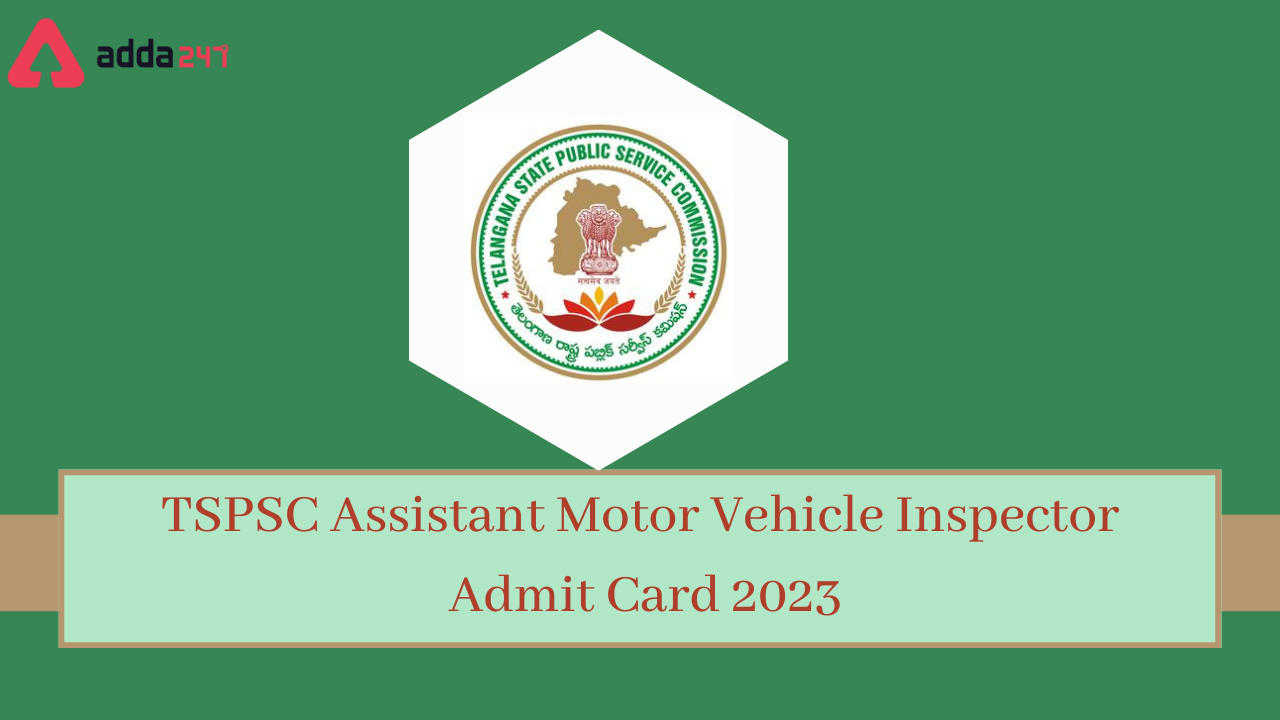 TSPSC Assistant Motor Vehicle Inspector Admit Card 2023