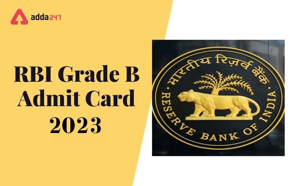 RBI Grade B Admit Card 2023