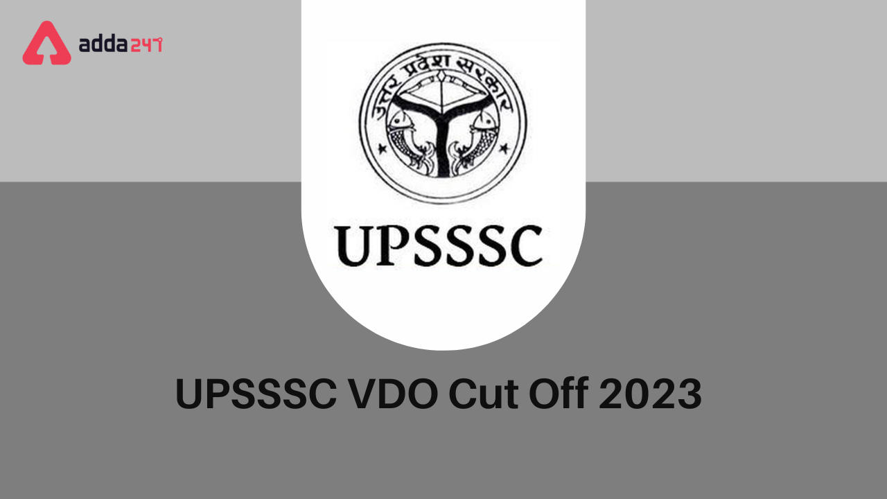 UPSSSC VDO Cut Off 2023