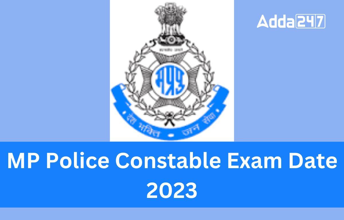 MP Police Constable Exam Date 2023