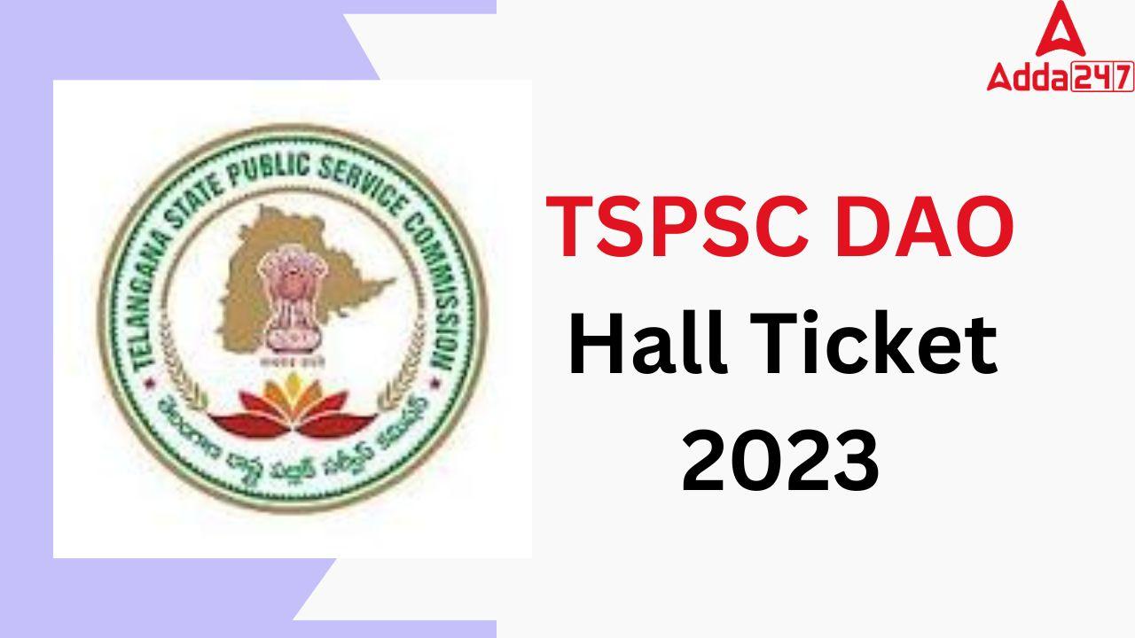TSPSC DAO Hall Ticket 2023