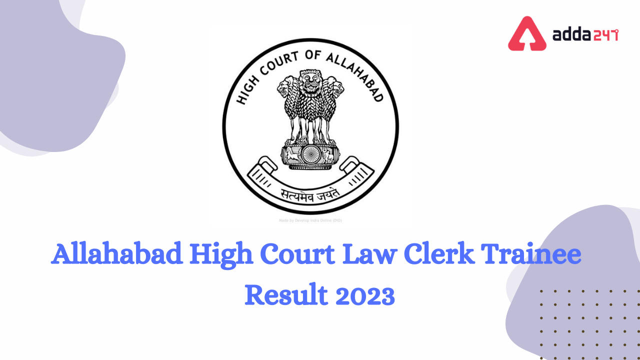 Allahabad High Court Law Clerk Trainee Result 2023