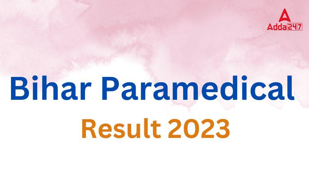 Bihar Paramedical Result 2023
