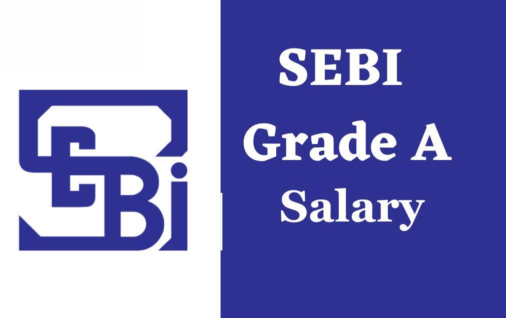 SEBI Grade A Salary