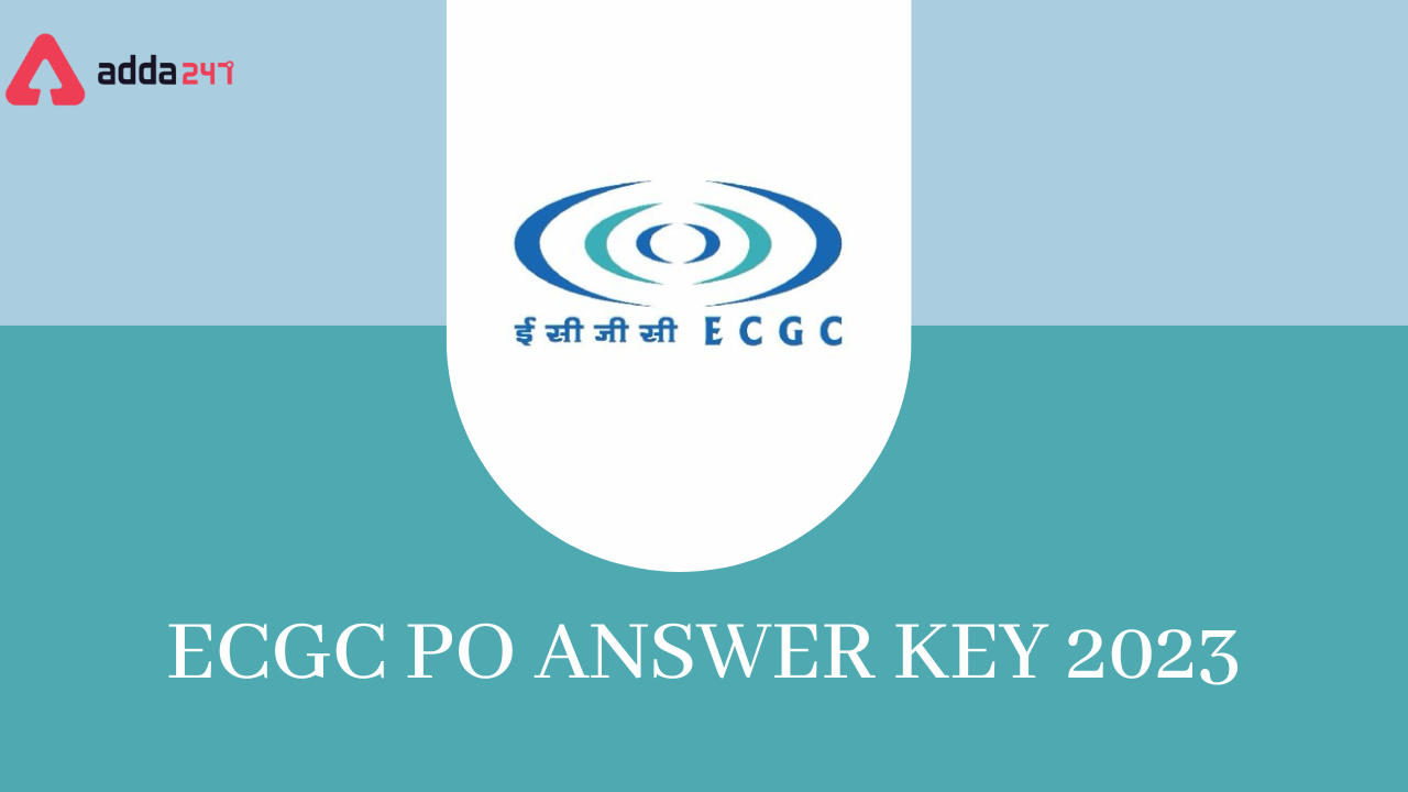 ECGC PO Answer Key 2023