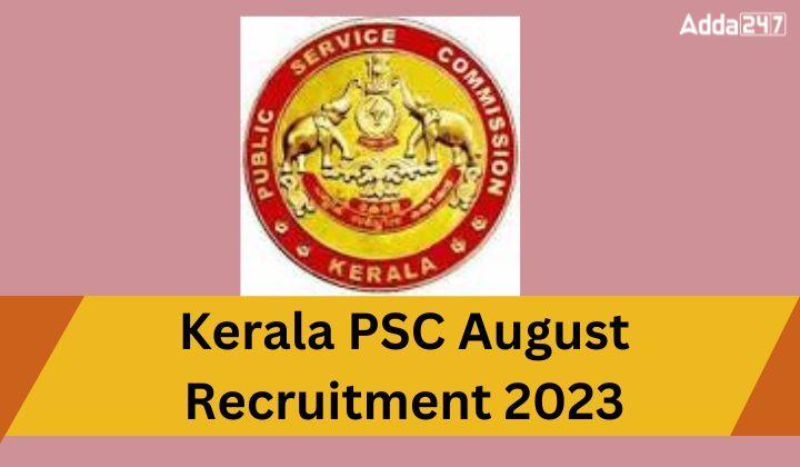 Kerala PSC August Recruitment 2023