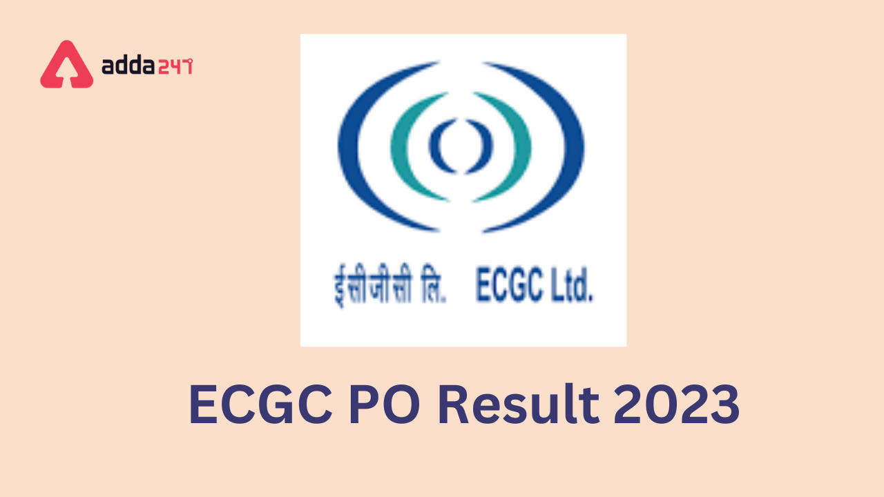 ECGC PO Result 2023