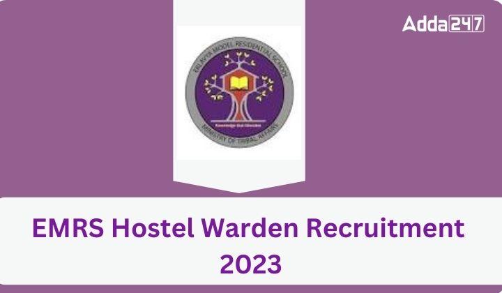 EMRS Hostel Warden Recruitment 2023