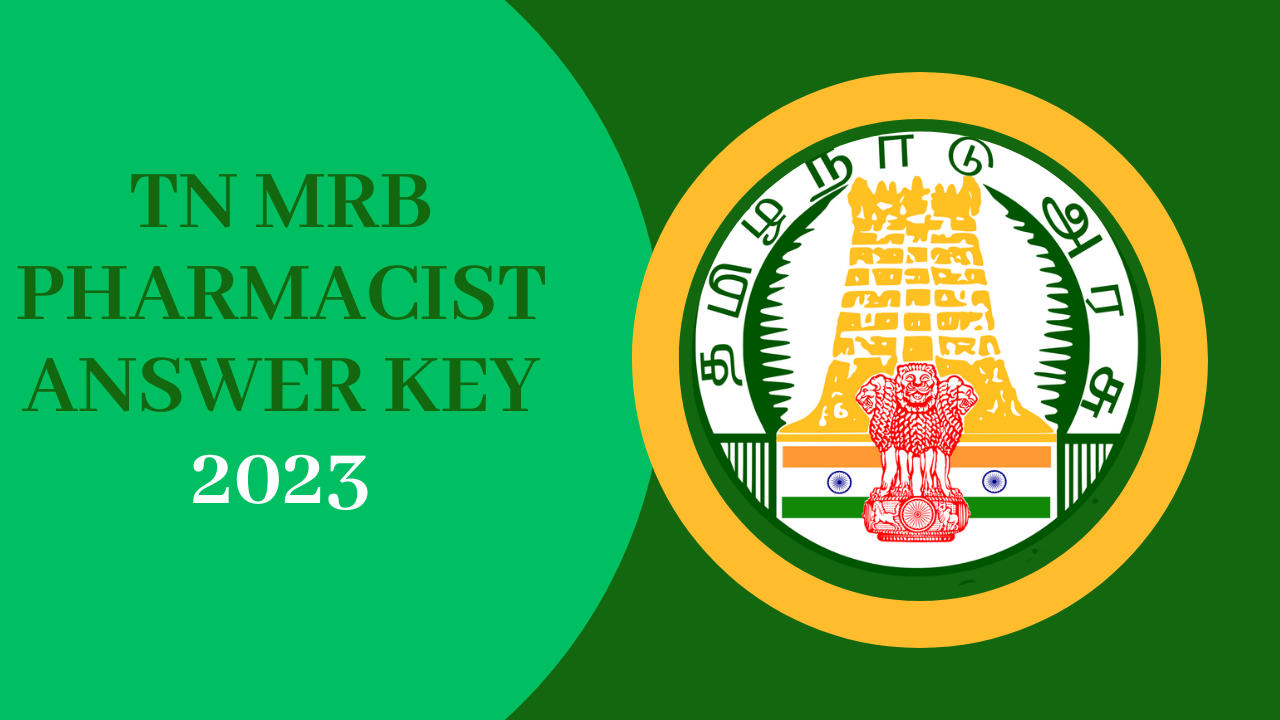 TN MRB Pharmacist Final Answer Key 2023