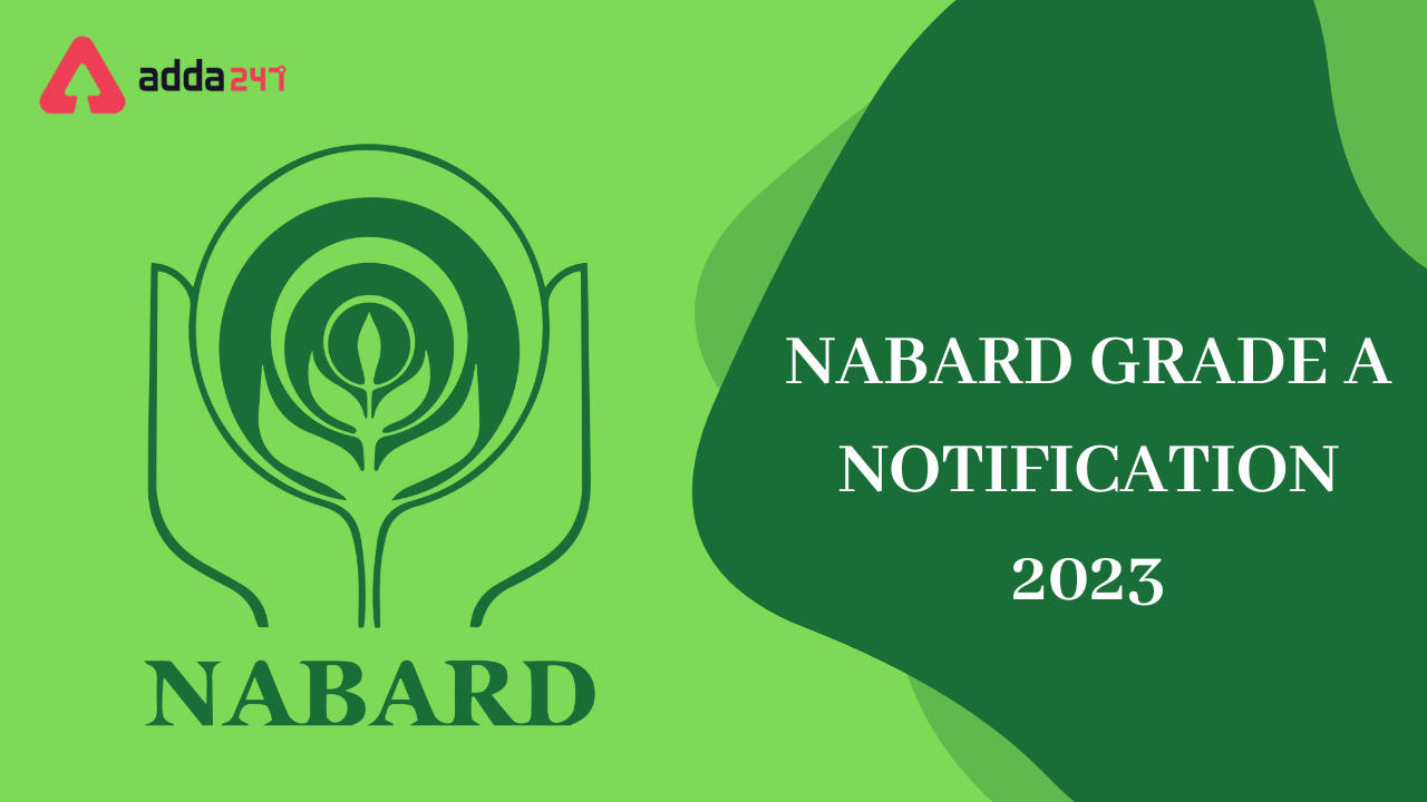NABARD Grade A 2023 Notification