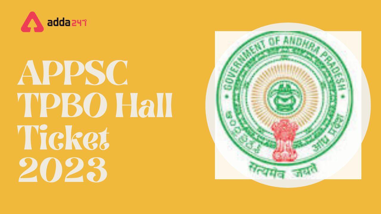 APPSC TPBO Hall Ticket 2023