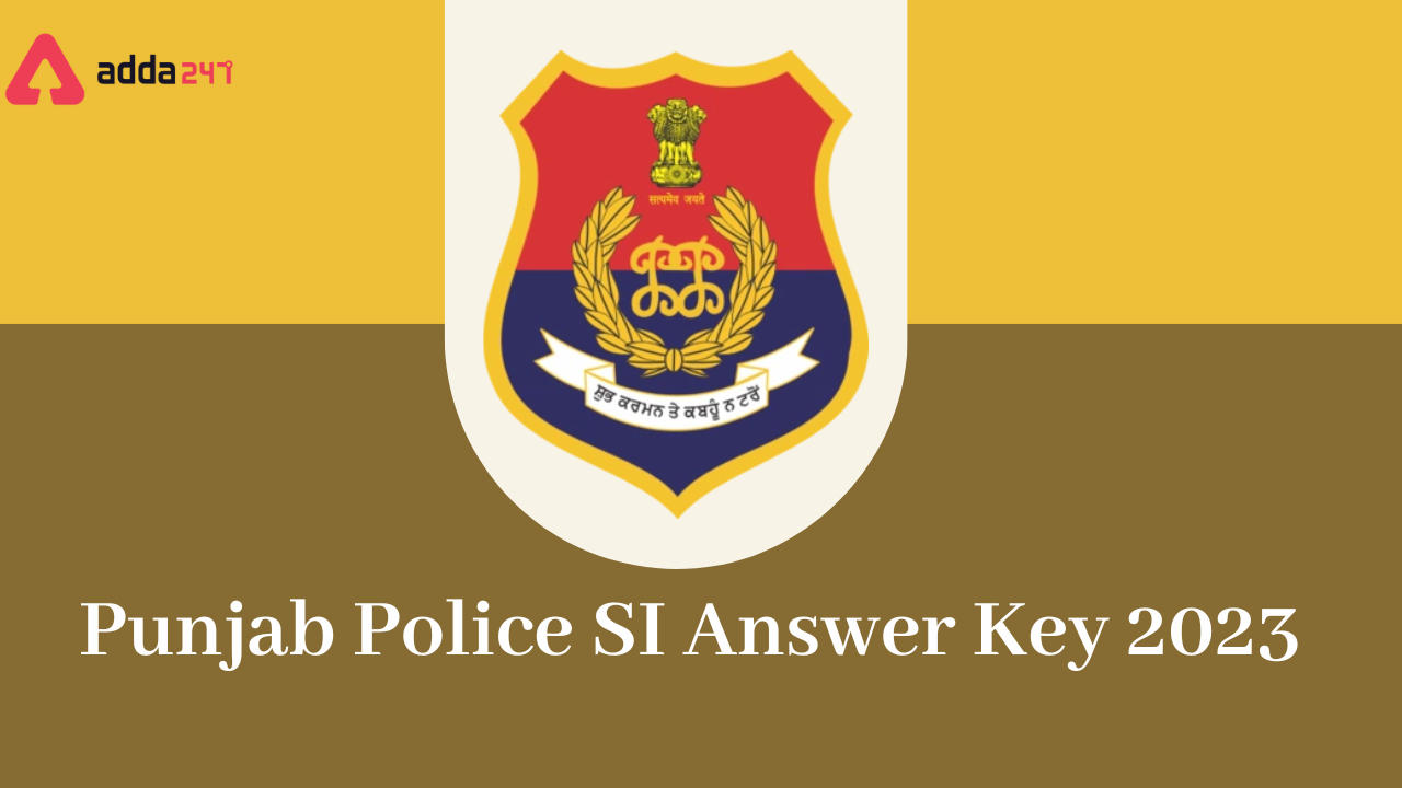 Punjab Police SI Answer Key 2023