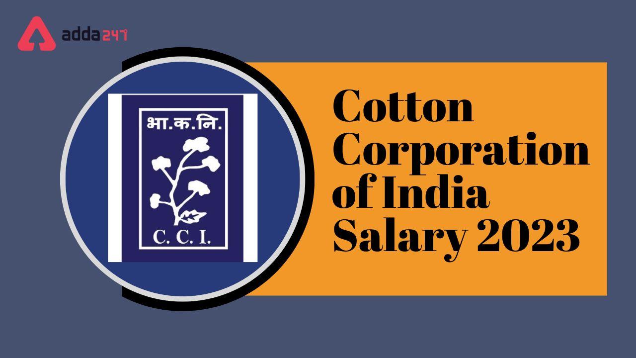 Cotton Corporation of India Salary 2023