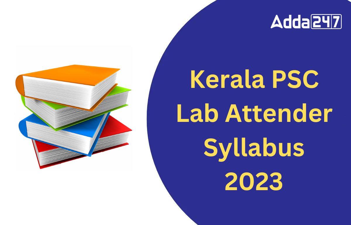 Kerala PSC Lab Attender Syllabus 2023