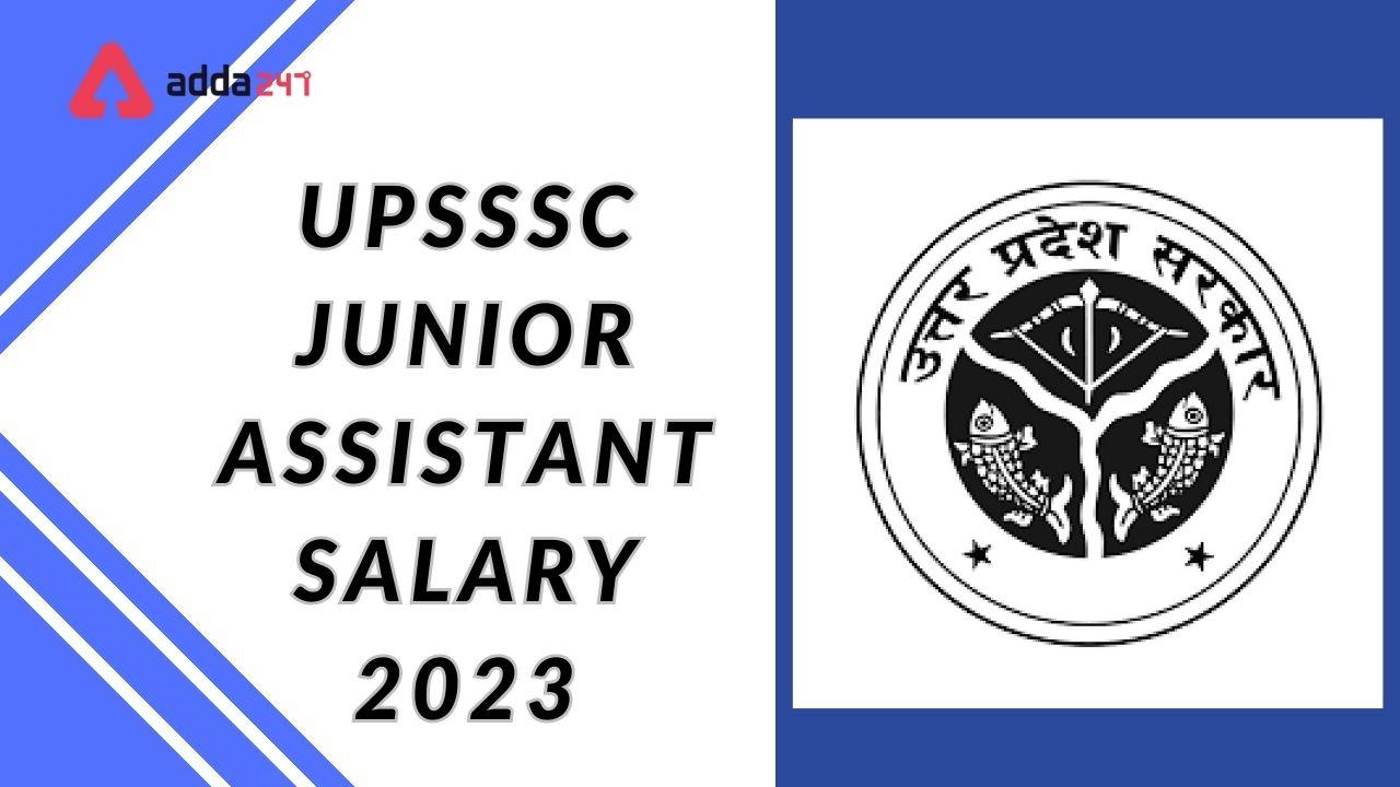 UPSSSC Junior Assistant Salary 2023