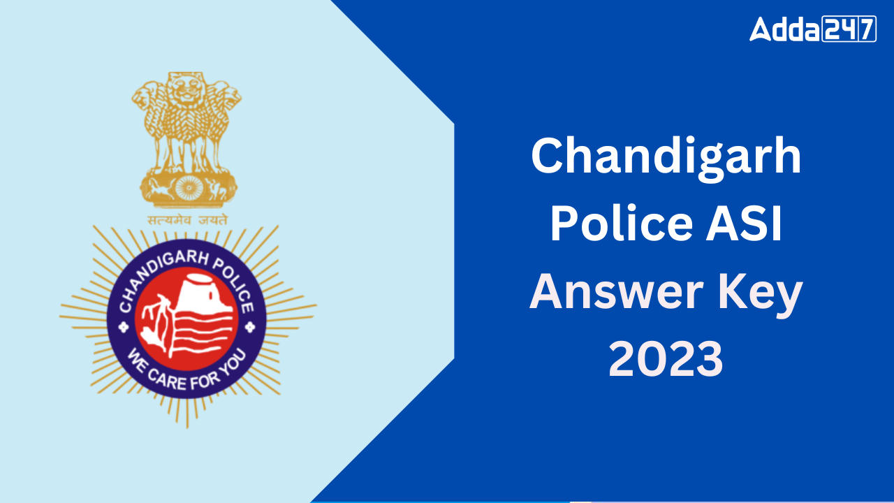 Chandigarh Police ASI Answer Key 2023