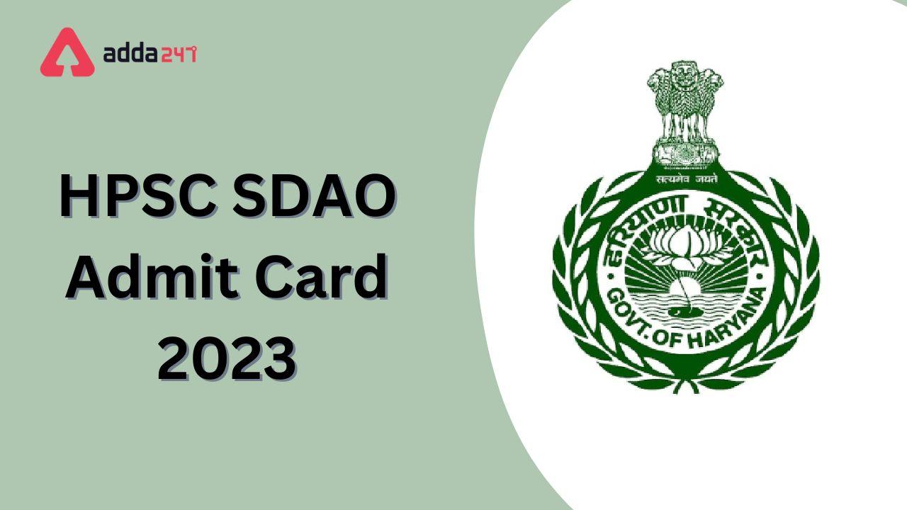 HPSC SDAO Admit Card 2023