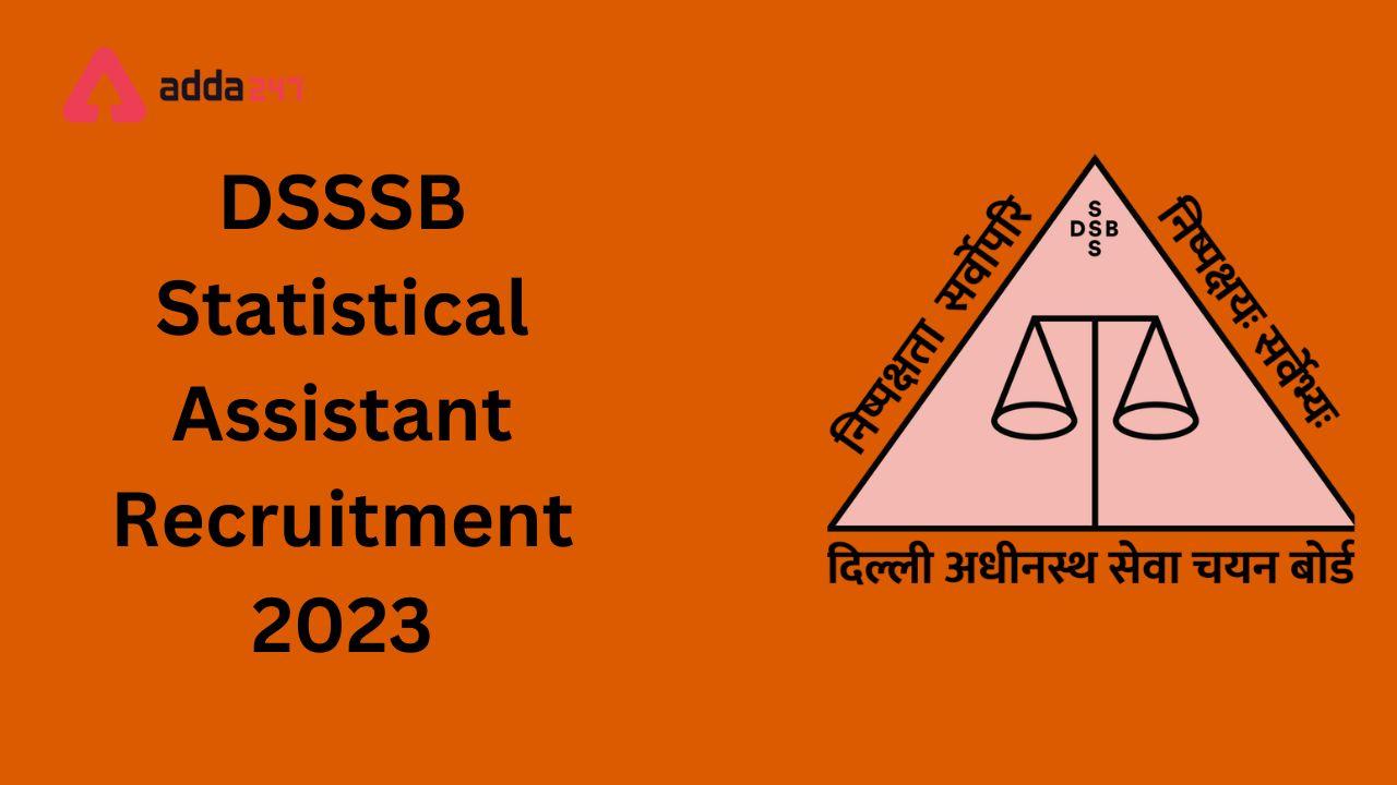 DSSSB Statistical Assistant Recruitment 2023