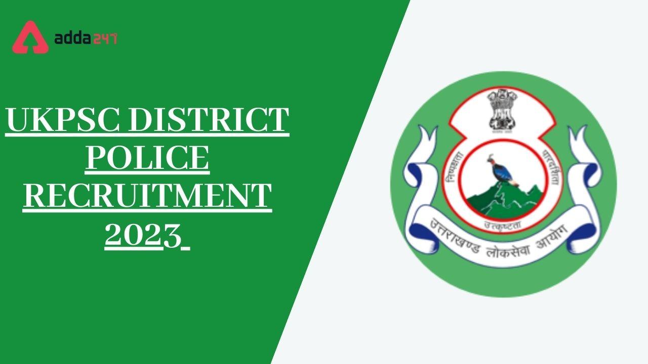 UKPSC District Police Recruitment 2023
