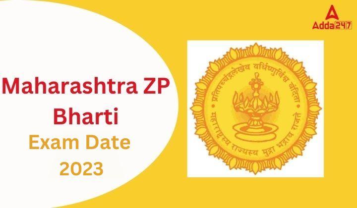 Maharashtra ZP Bharti Exam Date 2023