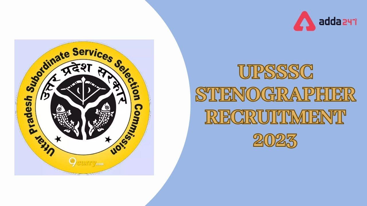 UPSSSC Stenographer Recruitment 2023
