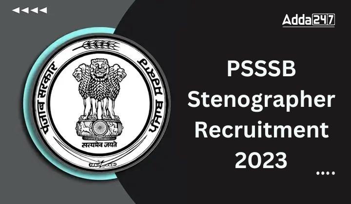 PSSSB Stenographer Recruitment 2023