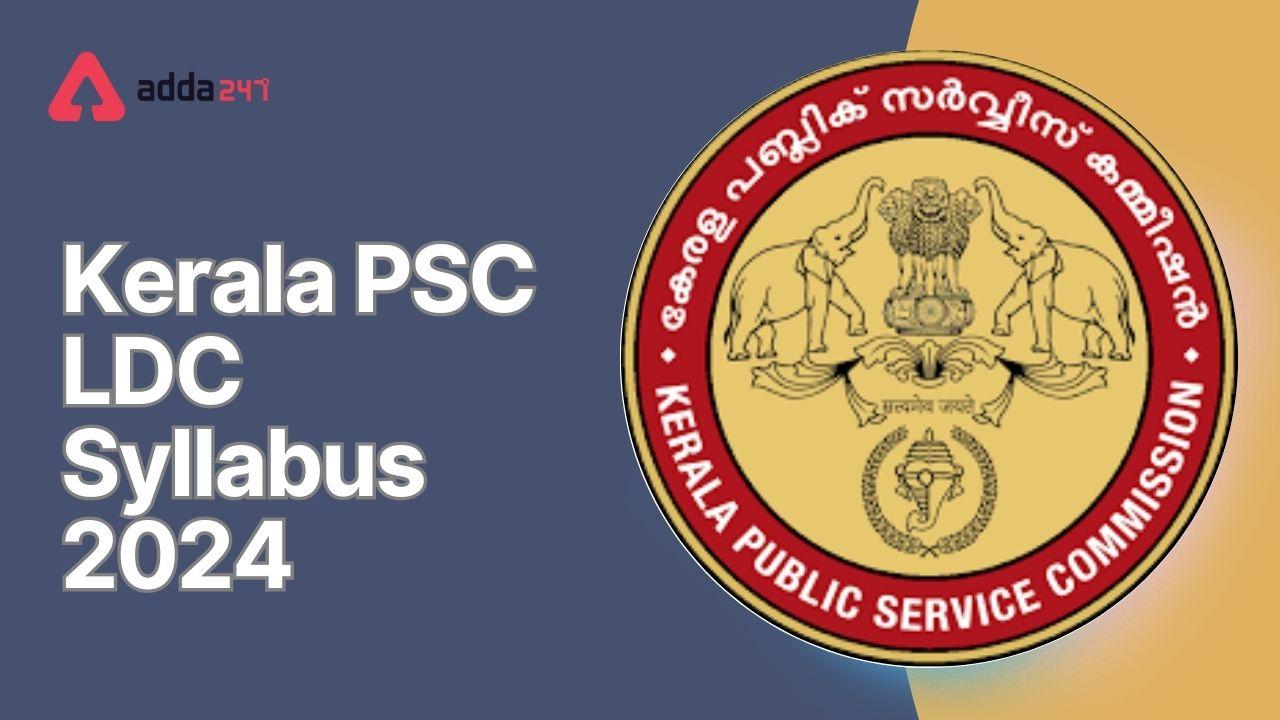 Kerala PSC LDC Syllabus 2024