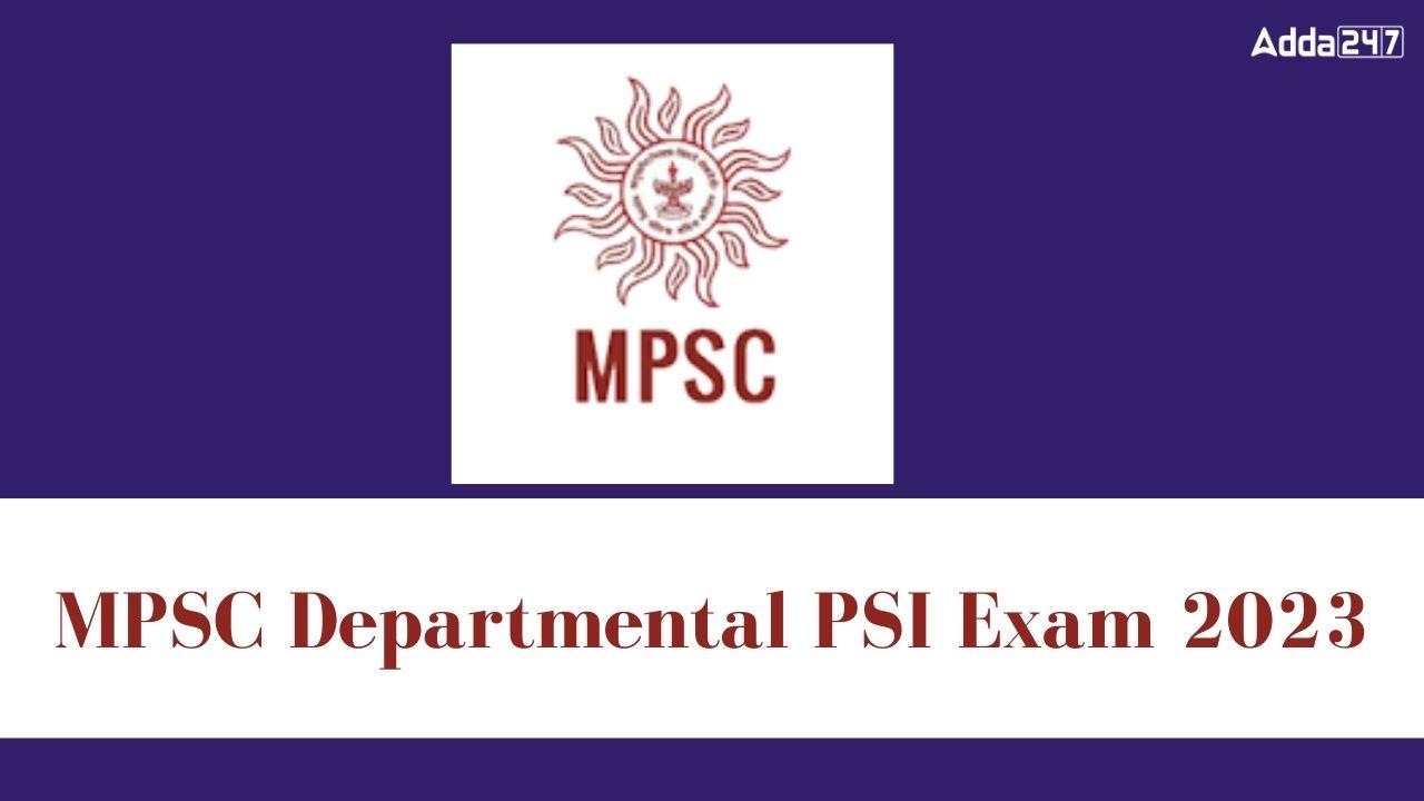 MPSC Departmental PSI Exam 2023