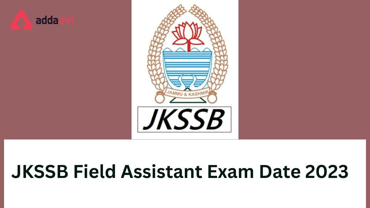 JKSSB Field Assistant Exam Date 2023