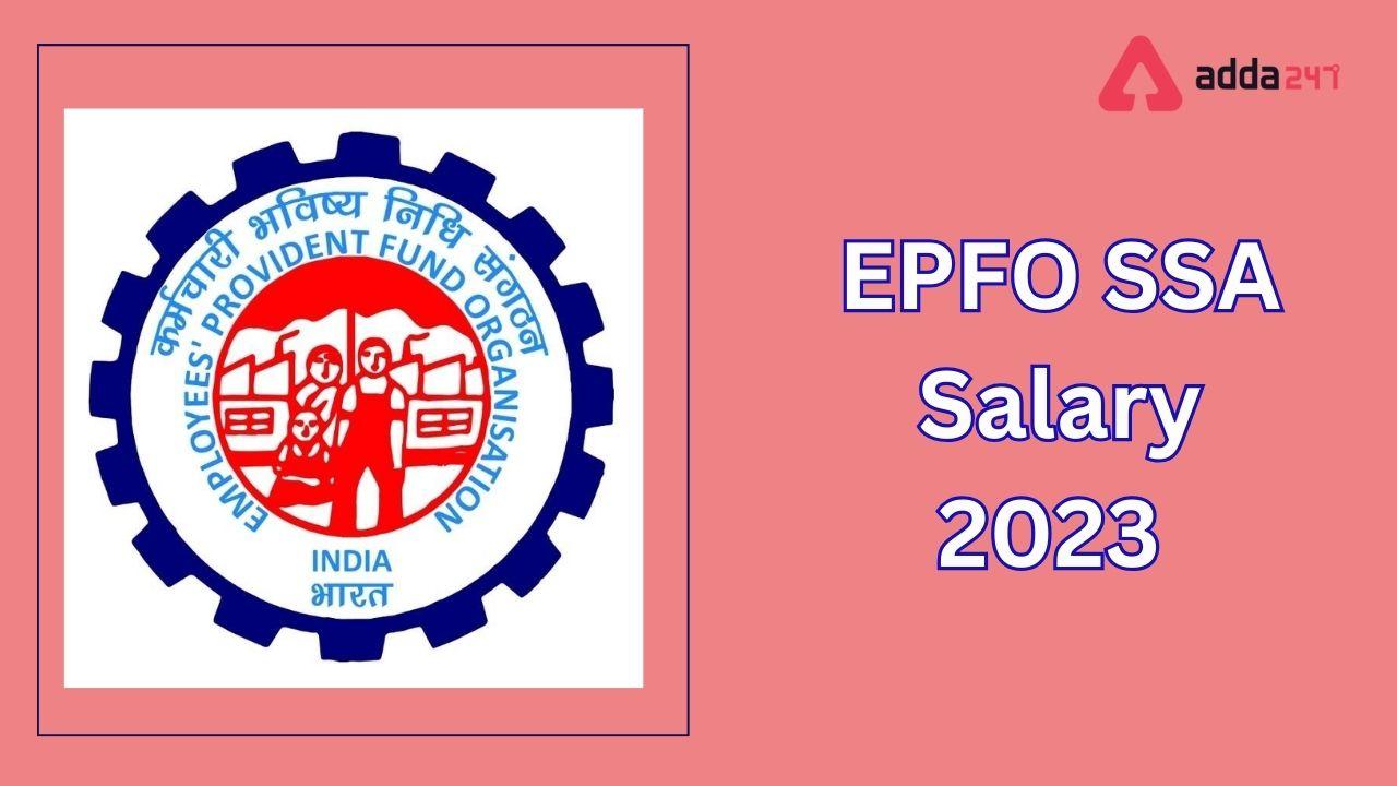 EPFO SSA Salary 2023