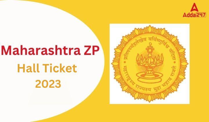 Maharashtra ZP Hall Ticket 2023