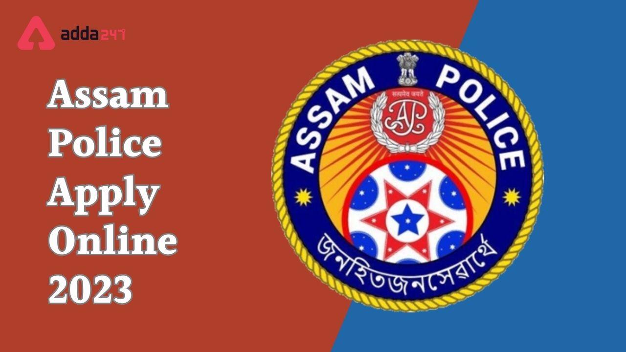Assam Police Apply Online 2023