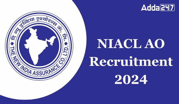 NIACL AO Recruitment 2024