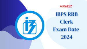 IBPS RRB Clerk Exam Date