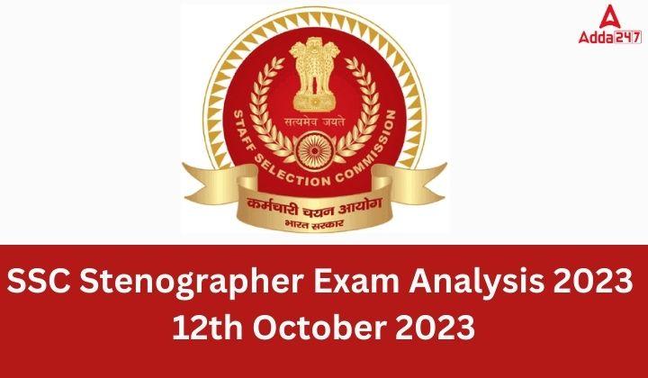 SSC Stenographer Exam Analysis 2023 12th October 2023
