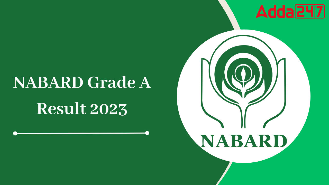 NABARD Grade A Result 2023