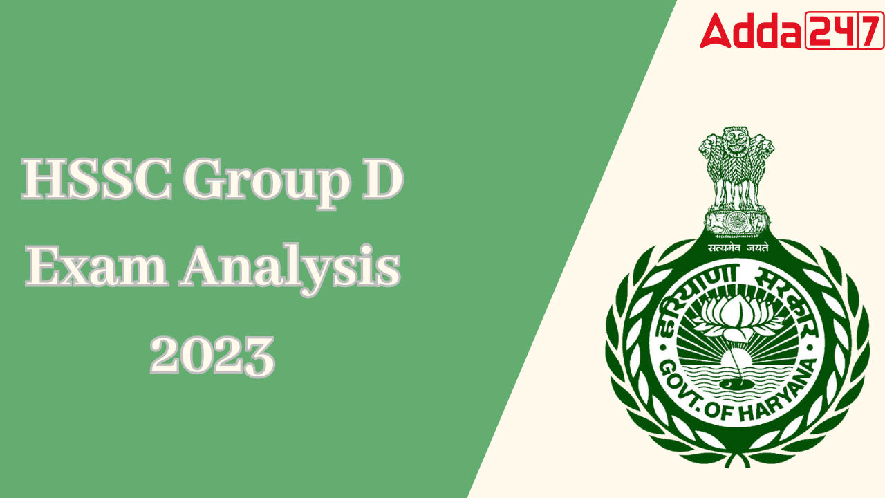 HSSC CET Group D Exam Analysis 2023