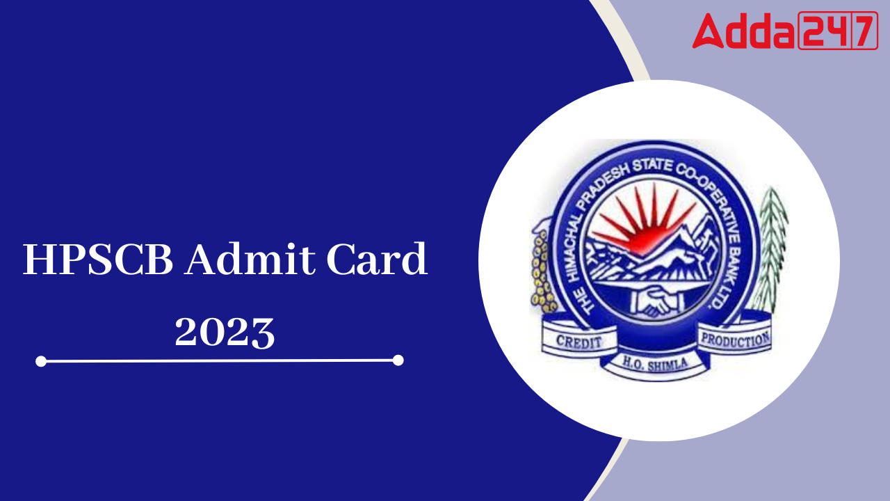 HPSCB Admit Card 2023
