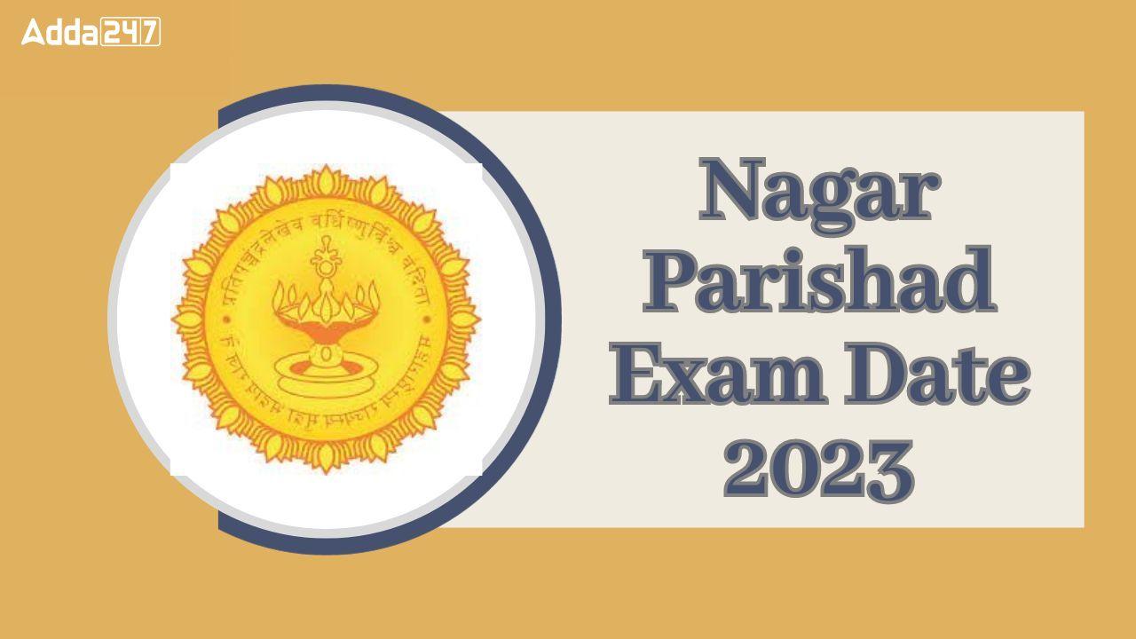 Maharashtra Nagar Parishad Exam Date 2023