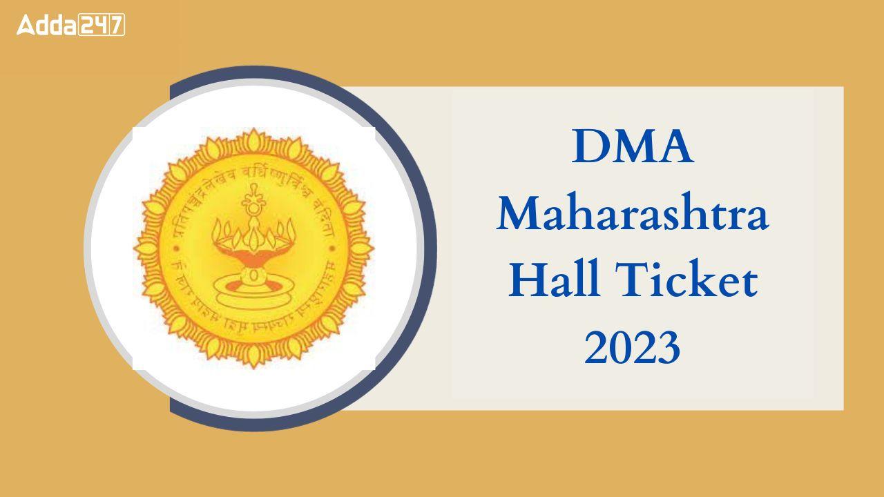 DMA Maharashtra Hall Ticket 2023