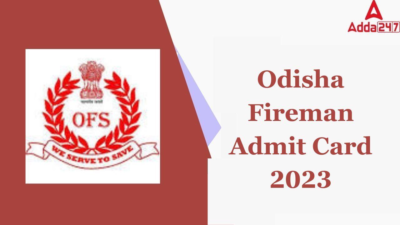 Odisha Fireman Admit Card 2023