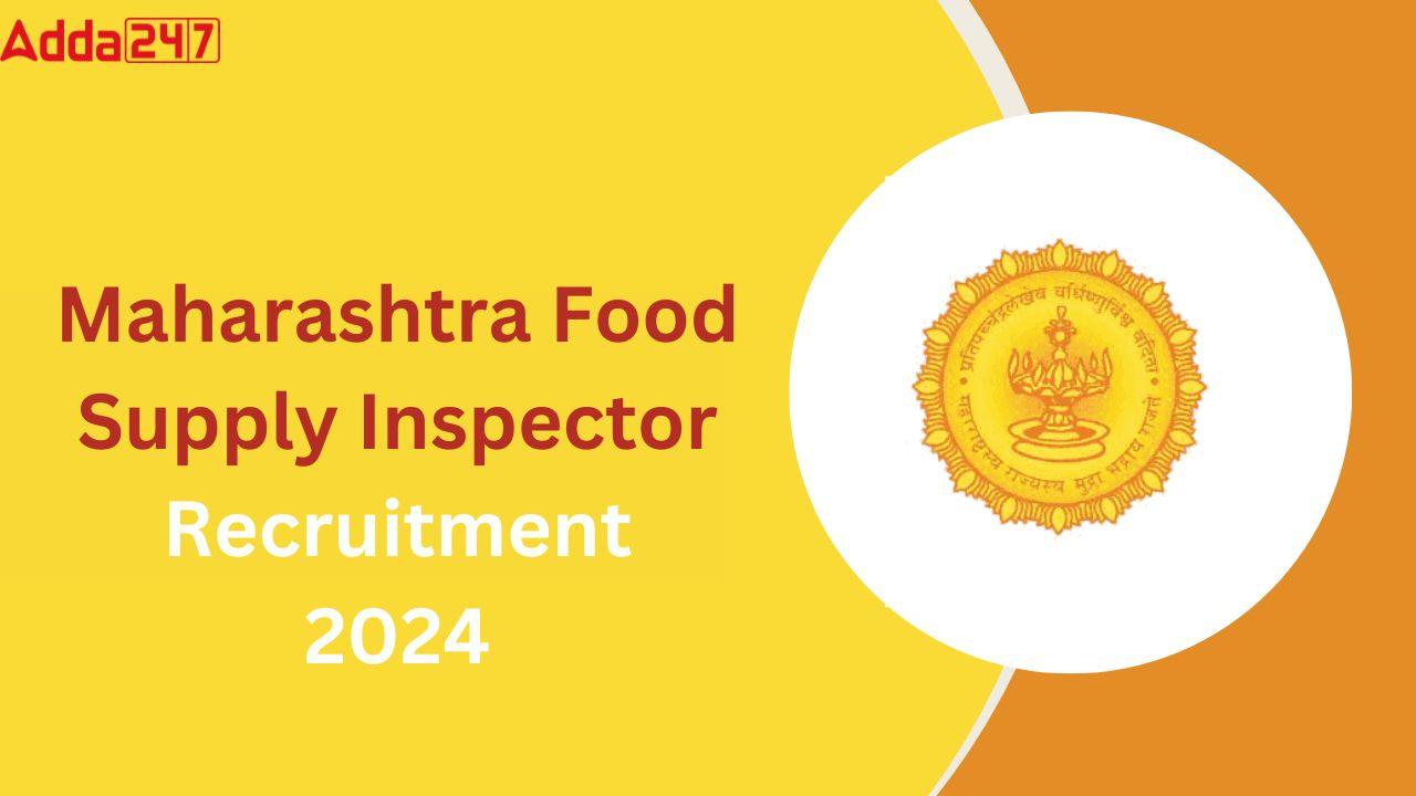 Maharashtra Food Supply Inspector Recruitment 2024