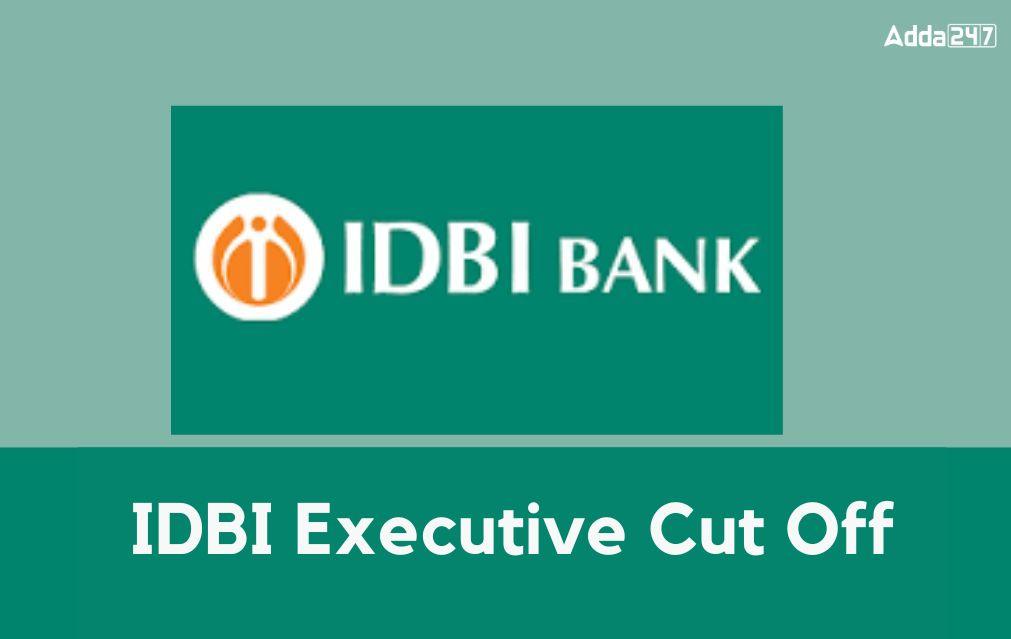 IDBI Executive Cut off