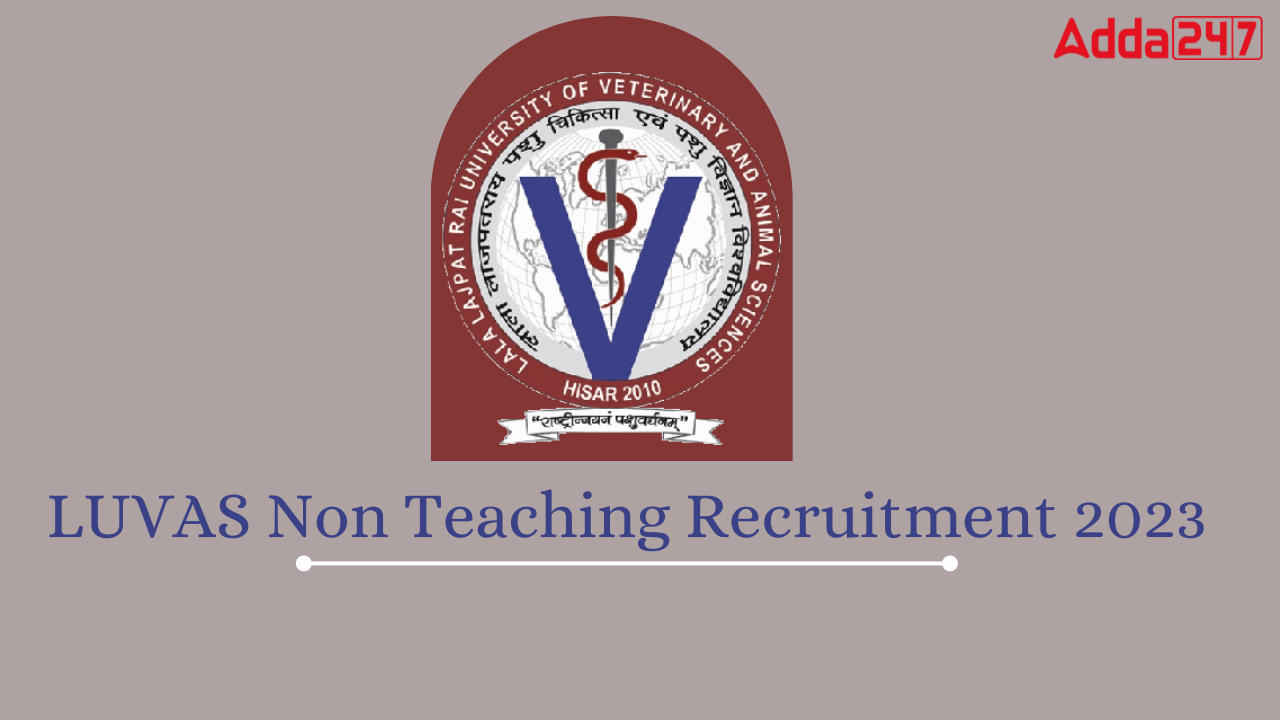 LUVAS Non Teaching Recruitment 2023