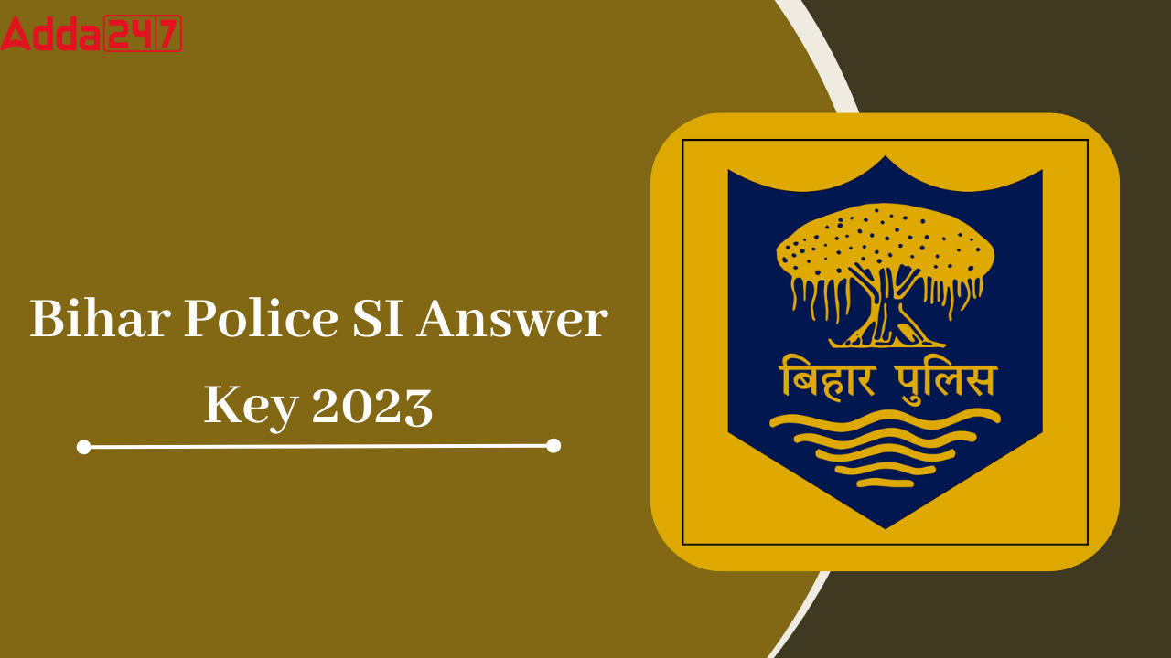 Bihar Police SI Answer Key 2023