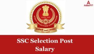 SSC Selection Post Salary