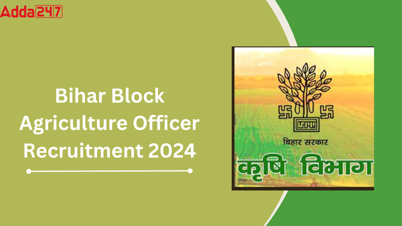 Bihar Block Agriculture Officer Recruitment 2024